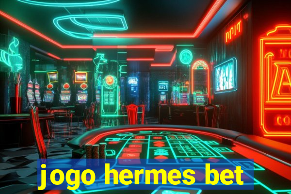 jogo hermes bet